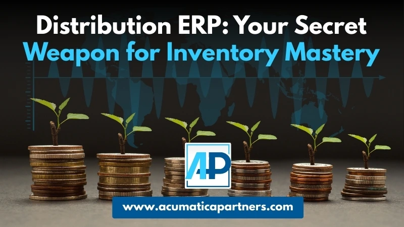 Distribution ERP: Your Secret Weapon for Inventory Mastery